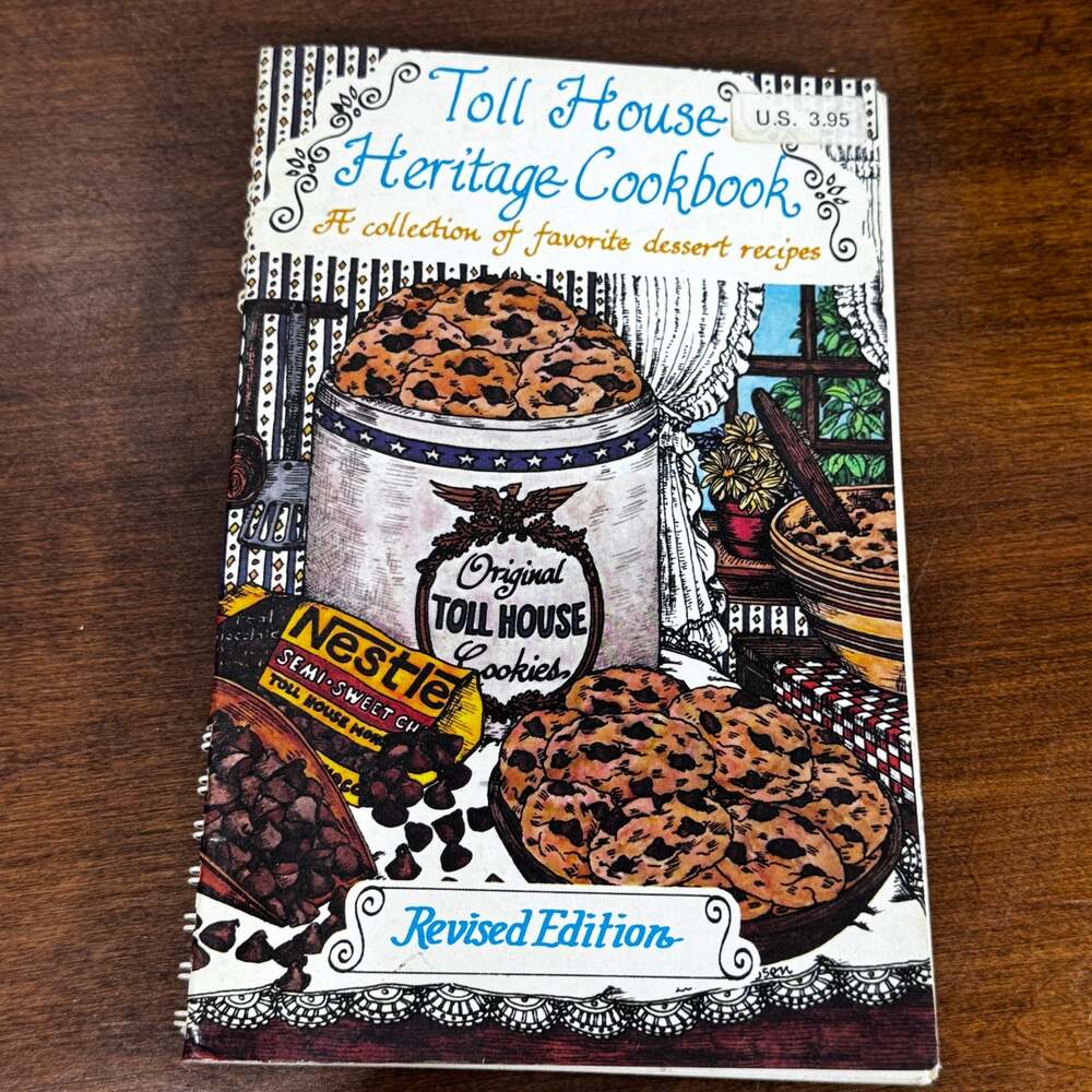 Toll House Heritage Cookbook Dessert Recipes Paperback First Printing 1980
